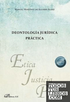 Deontología jurídica práctica