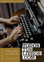 Elvira Lindo y el oficio de la escritura: un estudio de su obra autobiográfica