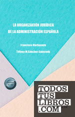La organización jurídica de la administración española