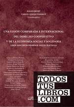 Una visión comparada e internacional del derecho cooperativo y de la economía social y solidaria