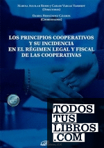 Los principios cooperativos y su incidencia en el régimen legal y fiscal de las cooperativas