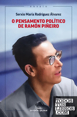 O pensamento político de Ramón Piñeiro
