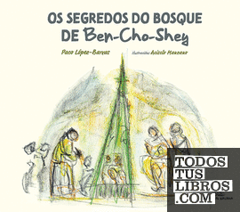 Os segredos do bosque de Ben-Cho-Shey