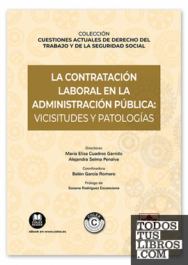 La contratación laboral en la Administración pública: vicisitudes y patologías