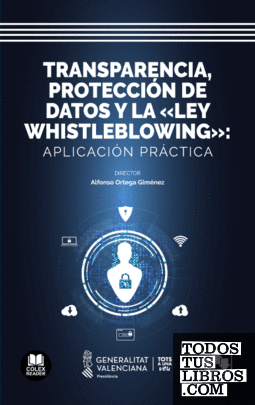 Transparencia, protección de datos y la Ley Whistleblowing: aplicación práctica
