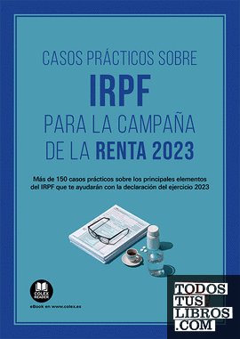 Casos prácticos sobre IRPF para la Campaña de la Renta 2023