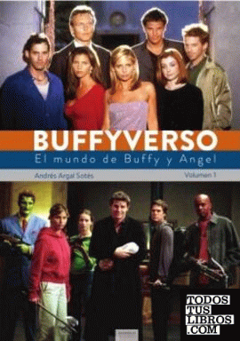 BUFFYVERSO 1 EL MUNDO DE BUFFY Y ANGEL