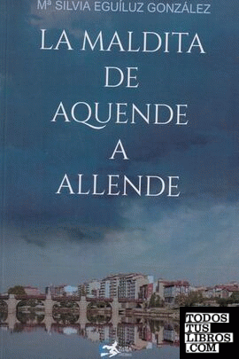 La maldita de Aquende a Allende