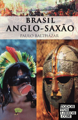 Brasil Anglo-saxão