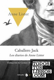 Caballero Jack. Los diarios de Anne Lister