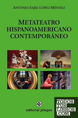 Metateatro hispanoamericano contemporáneo