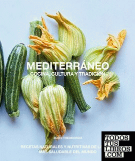 Mediterráneo, cocina, cultura y tradición