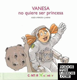 VANESA no quiere ser princesa