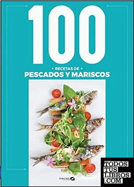 100 recetas de pescados y mariscos