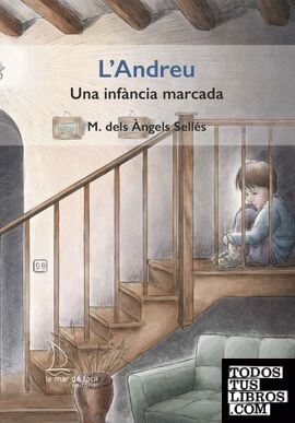 L'Andreu. Una infància marcada