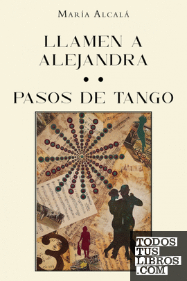 Llamen a Alejandra. Pasos de tango