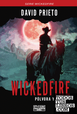 Wickedfire: Pólvora y Magia 1