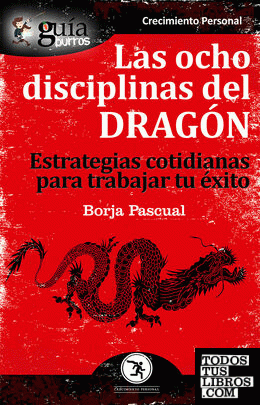 GuíaBurros Las ocho disciplinas del Dragón