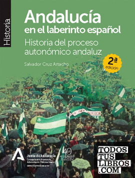 Andalucía en el laberinto español (2ª ed.)