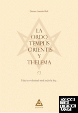 La Ordo Templis Orientis y Thelema