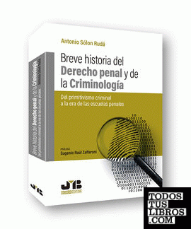 Breve historia del Derecho penal y de la criminología