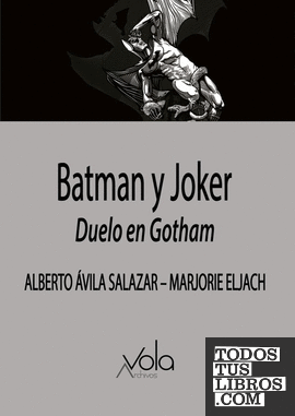 Batman y Joker. Duelo en Gotham
