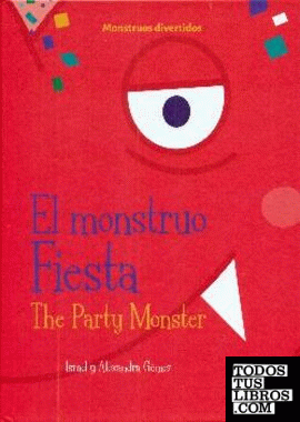 El monstruo Fiesta / The Party Monster