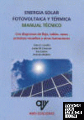 Energía solar fotovoltaica y térmica. Manual técnico.