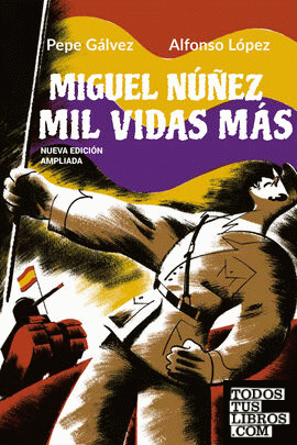 Miguel Núñez. Mil vidas más