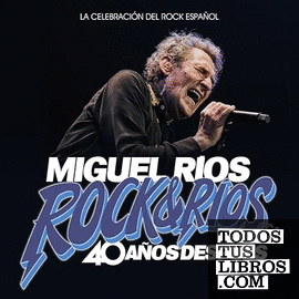 Miguel Ríos. Rock&Ríos and CIA. 40 años después