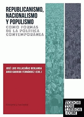 Republicanismo, Nacionalismo y Populismo como formas de la política contemporánea