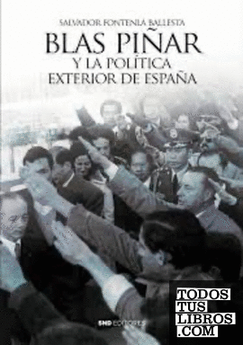 Blas Piñar y la política exterior de España