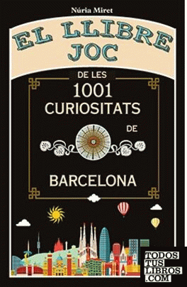 El llibre joc de les 1001 curiositats de Barcelona