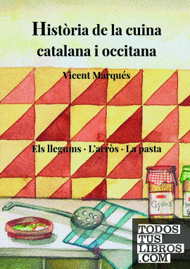 Història de la cuina catalana i occitana. Volum 3