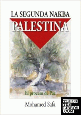 La segunda nakba palestina