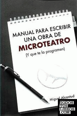 Manual para escribir una obra de Microteatro