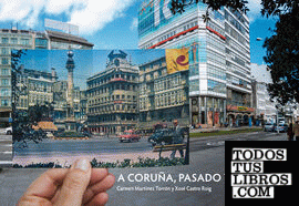 A Coruña, pasado y presente