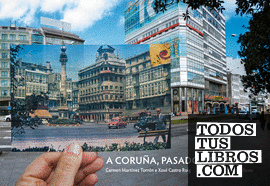 A Coruña, pasado e presente