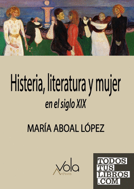 Histeria, literatura y mujer en el siglo XIX