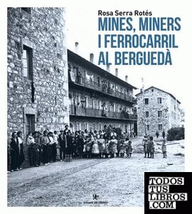 Mines i miners al Berguedà