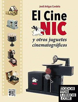 El cine NIC y otros juguetes cinematográficos