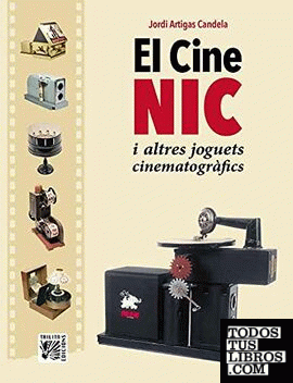El cine NIC i altres joguets cinematografics