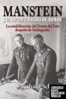 Manstein y la Tercera Batalla de Járkov
