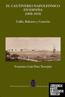 Cautiverio Napoleónico en España (1808-1815)