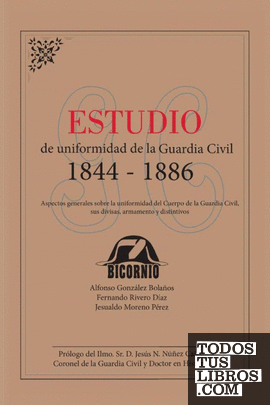 ESTUDIO DE UNIFORMIDAD DE LA GUARDIA CIVIL 1844-1886