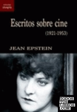Escritos sobre cine (1921-1953)