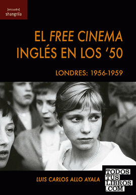 El Free Cinema inglés en los '50