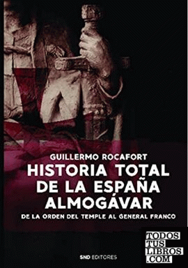 Historia total de la España Almogávar