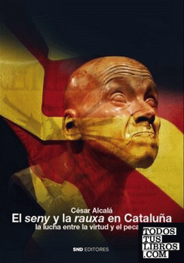 El seny y la rauxa en cataluña
