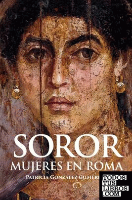 Soror. Mujeres en Roma